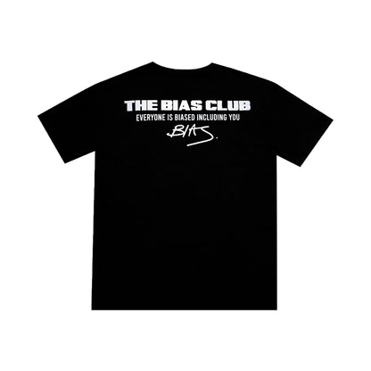 EVERYONE IS BIASED T-SHIRT