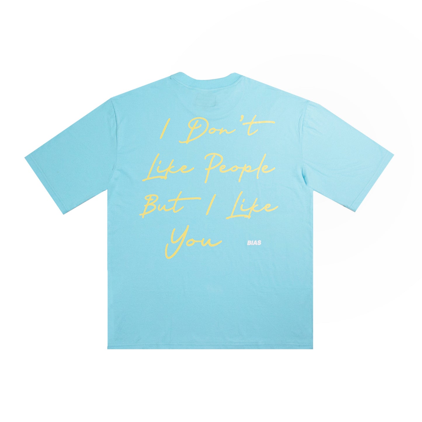 I LIKE YOU BIAS T-SHIRT